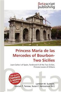 Princess Maria de Las Mercedes of Bourbon-Two Sicilies