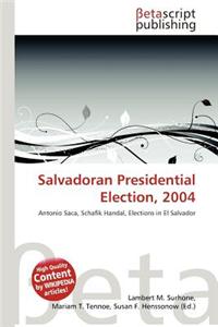 Salvadoran Presidential Election, 2004