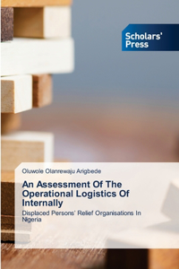 Assessment Of The Operational Logistics Of Internally