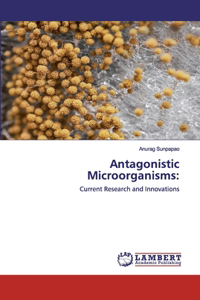 Antagonistic Microorganisms