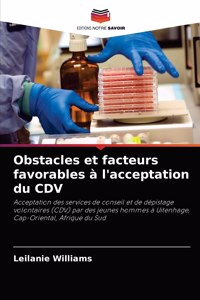 Obstacles et facteurs favorables à l'acceptation du CDV