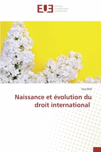 Naissance et évolution du droit international