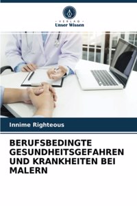 Berufsbedingte Gesundheitsgefahren Und Krankheiten Bei Malern