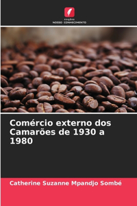 Comércio externo dos Camarões de 1930 a 1980
