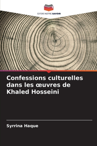 Confessions culturelles dans les oeuvres de Khaled Hosseini