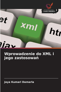 Wprowadzenie do XML i jego zastosowań