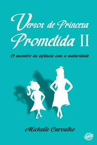Versos de um Princesa Prometida II