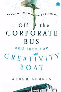 Off the Corporate Bus and Into the Creativity Boat