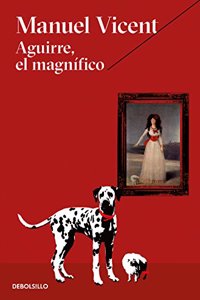 Aguirre, el magnifico