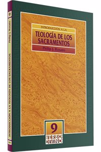 Introduccion a la teologia de los sacramentos