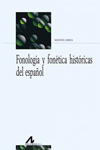 Fonologia y fonetica historicas del espanol