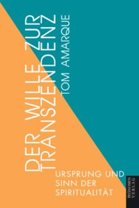 Der Wille zur Transzendenz [German]