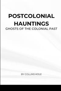 Postcolonial Hauntings