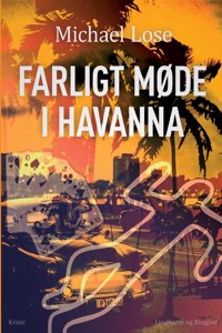 Farligt møde i Havanna