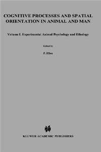 Cognitive Processes and Spatial Orientation in Animal and Man