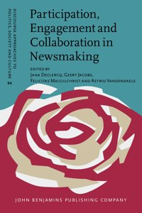 Participation, Engagement and Collaboration in Newsmaking
