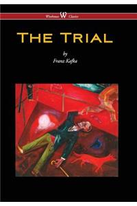Trial (Wisehouse Classics Edition) (2016)