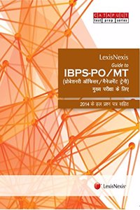 LexisNexis Guide to IBPS–PO/MT (Hindi)PROBATIONARY OFFICERS/MANAGEMENT TRAINEES (For Main Examination)