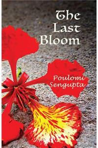 The Last Bloom