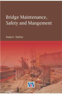 Bridge Maintenance, Safety & Management