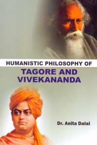 Humanistic Philosophy of Tagore and Vivekananda