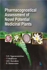 Pharmacognostical Assessment of Novel Potential Medicinal Plants