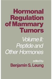 Hormonal Regulation of Mammary Tumors