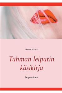 Tuhman leipurin käsikirja