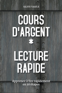 Cours d'argent de lecture rapide