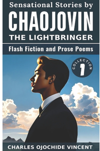 Sensational Stories by Chaojovin The Lightbringer 1