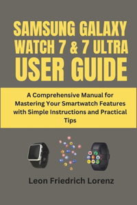 Samsung Galaxy Watch 7 & 7 Ultra User Guide