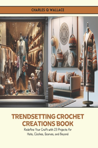 Trendsetting Crochet Creations Book