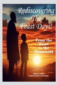 Rediscovering The Feast Days