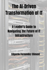 AI-Driven Transformation of IT