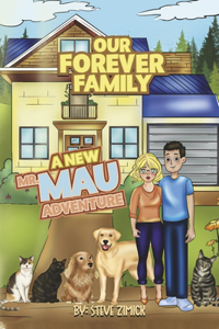 Our Forever Family, a New Mr. Mau Adventure