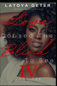 Love Caused The Blind To See