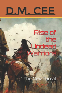 The Undead Warriors
