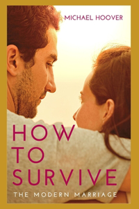 How to survive the modern marriage