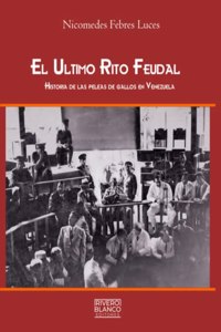 El Ultimo Rito Feudal