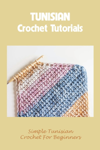 Tunisian Crochet Tutorials
