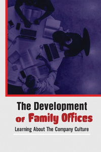 The Development Of Family Offices