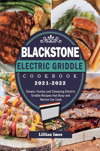 Blackstone Electric Griddle Cookbook 2021-2022