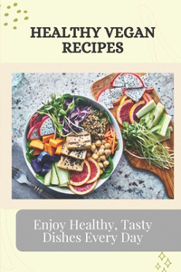 Healthy Vegan Recipes