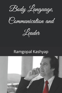 Body Language, Communication and Leader