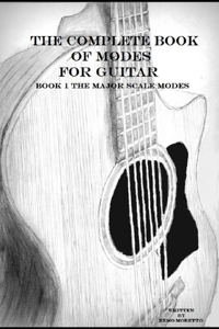 Complete Book of Modes for Guitar