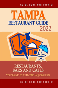 Tampa Restaurant Guide 2022