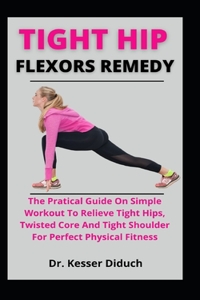 Tight Hip Flexors Remedy