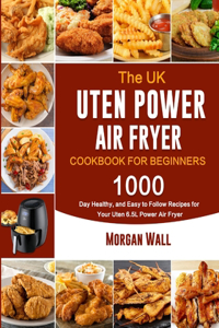 UK Uten Power Air Fryer Cookbook For Beginners
