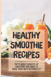 Healthy Smoothie Recipes