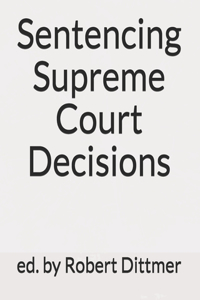 Sentencing Supreme Court Decisions